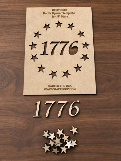 1776 Betsy Ross Style American Flag Wood Bottle Opener Template Set